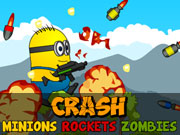 Crash Minions Rockets Zombies