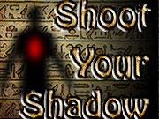 Shoot Your Shadow